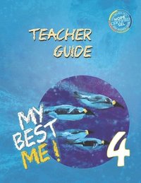 bokomslag My Best Me 4: Teacher Guide