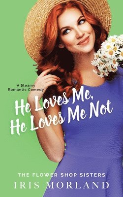 Iris Morland - He Loves Me, He Loves Me Not, Häftad