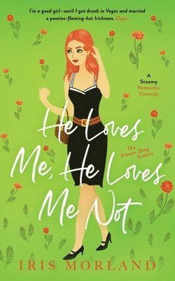 Iris Morland - He Loves Me, He Loves Me Not, Häftad