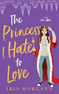 bokomslag Princess I Hate to Love