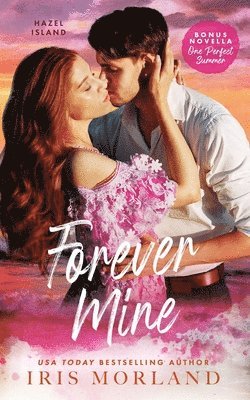 Iris Morland - Forever Mine, Häftad