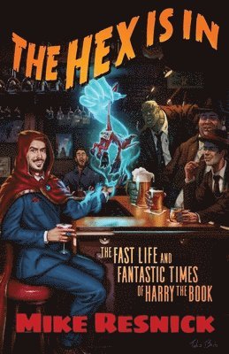 Mike Resnick, Alex Shvartsman - Hex Is In, Häftad
