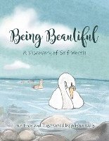 Alisha Wells, Chris Wells - Being Beautiful, Häftad