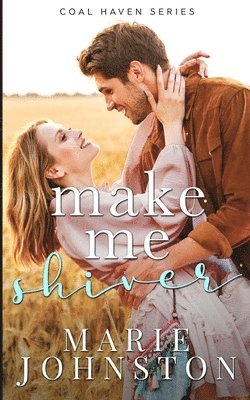 Marie Johnston - Make Me Shiver, Häftad
