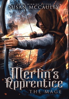 Susan McCauley - Merlin's Apprentice, Inbunden