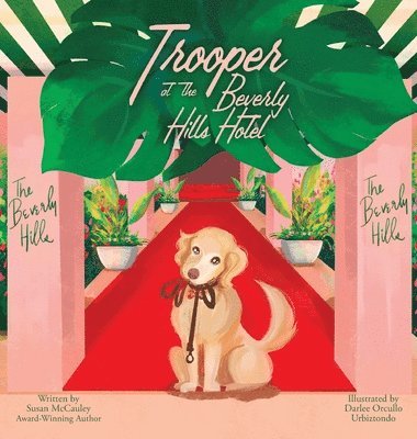 Susan McCauley - Trooper at the Beverly Hills Hotel, Inbunden