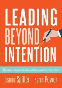 bokomslag Leading Beyond Intention