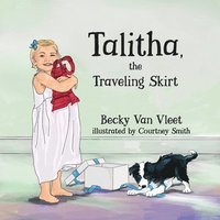 bokomslag Talitha, the Traveling Skirt