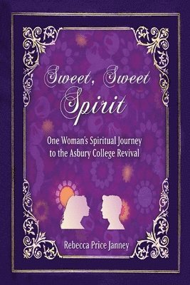 Rebecca Price Janney, Rebecca Price, Janney - Sweet, Sweet Spirit, Häftad