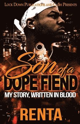 Son of a Dope Fiend 1