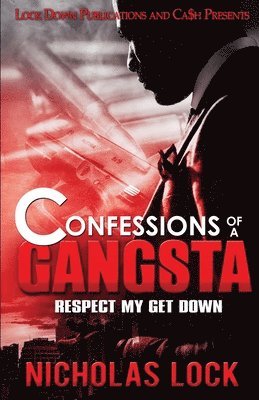 Confessions of a Gangsta