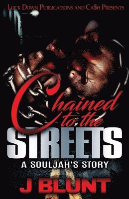 J-Blunt, J-Blunt, - Chained to the Streets, Häftad