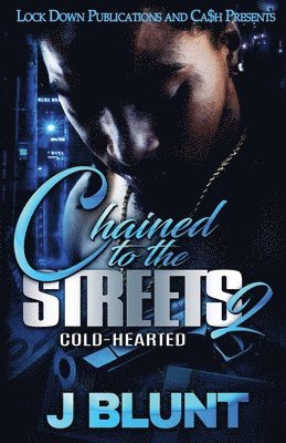 J-Blunt, J-Blunt, - Chained to the Streets 2, Häftad