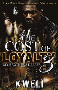bokomslag The Cost of Loyalty 3