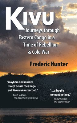 Frederic Hunter - Kivu: Journeys in the Eastern Congo, Häftad