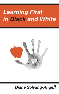 bokomslag Learning First in Black & White (2nd Edition)