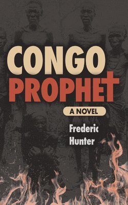 Frederic Hunter - Congo Prophet, Häftad