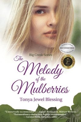 Tonya Jewel Blessing, Marilyn Bay - Melody of the Mulberries, Häftad