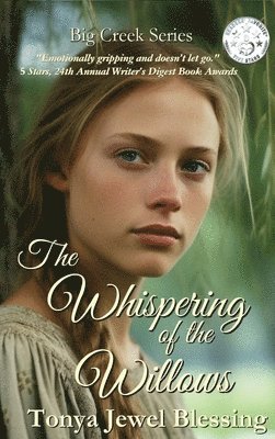 Tonya Jewel Blessing, Sue Carter, Marilyn Bay - Whispering of the Willows, Inbunden
