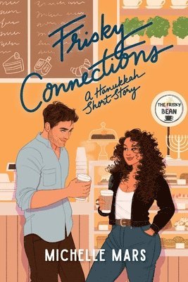 Michelle Mars - Frisky Connections, Häftad