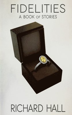 Richard Hall - Fidelities, Häftad
