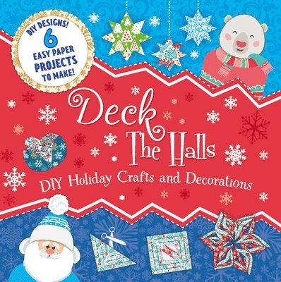 Deck the Halls: DIY Holiday Crafts and Decorations 1