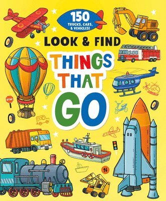 Clever Publishing - Things That Go: 150 Trucks, Cars, and Vehicles!, Inbunden