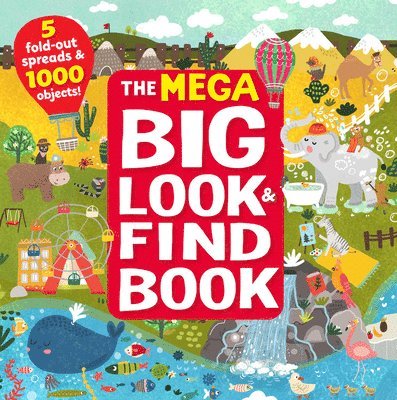 The Mega Big Look & Find Book: 5 Fold-Out Spreads & 1000 Objects! 1