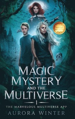 Magic, Mystery and the Multiverse 1