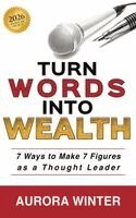 Aurora Winter - Turn Words Into Wealth, Inbunden