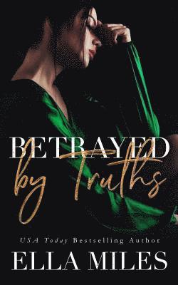 Betrayed by Truths 1