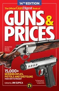 bokomslag The Official Gun Digest Book of Guns & Prices, 14th Edition