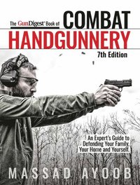 bokomslag Gun Digest Book of Combat Handgunnery, 7th Edition