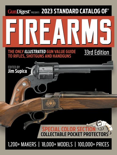 Jim Supica - 2023 Standard Catalog of Firearms, 33rd Edition, Häftad