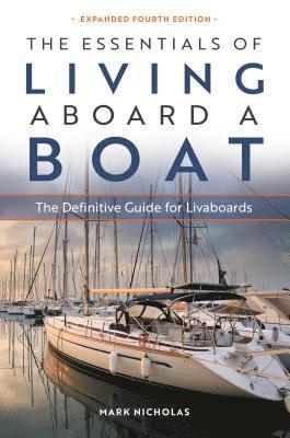 bokomslag The Essentials of Living Aboard a Boat