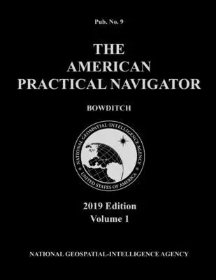 Nathaniel Bowditch - American Practical Navigator 'Bowditch' 2019 Volume 1, Häftad. Tillgänglighet: Lägg i varukorg