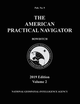 American Practical Navigator 'Bowditch' 2019 Volume 2 1