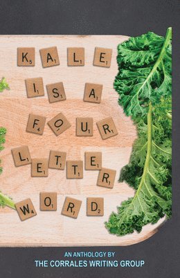 Kale is a Four Letter Word 1