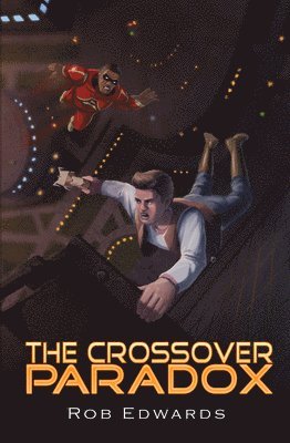 Rob Edwards - Crossover Paradox Volume 2, Häftad
