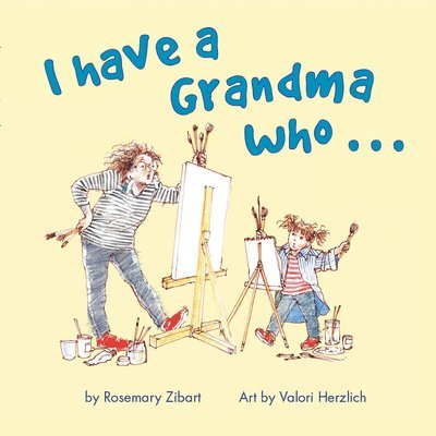 Valori Herzlich, Rosemary Zibart - I Have A Grandma Who..., Häftad