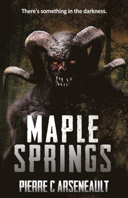 Pierre C Arseneault - Maple Springs, Häftad