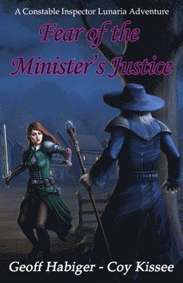 Geoff Habiger, Coy Kissee - Fear of the Minister's Justice Volume 3, Häftad