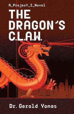 Gerold Yonas - Dragon's C.L.A.W., Häftad
