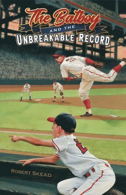 Robert Skead - Batboy and the Unbreakable Record, Häftad