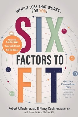 Robert F. Kushner, Nancy Kushner - Six Factors to Fit, Häftad