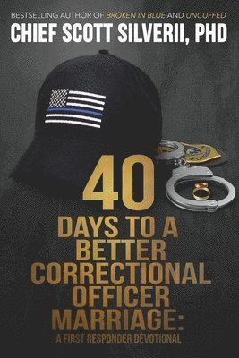 bokomslag 40 Days to a Better Correctional Officer Marriage