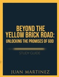 bokomslag Beyond the Yellow Brick Road Study Guide