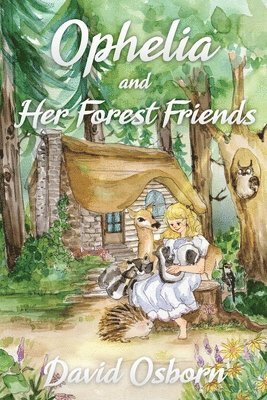 Ophelia and Her Forest Friends 1