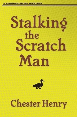 Chester Henry - Stalking the Scratch Man, Häftad