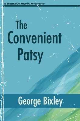 The Convenient Patsy 1